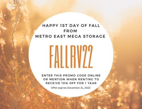 Metro East Mega Storage is offering a Fall Promo!